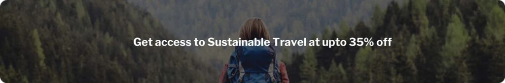 Person with a backpack faces a forest, with text offering up to 35% off on sustainable travel.